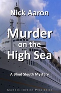 Cover: Murder on the High Sea (The Blind Sleuth Mysteries Book 5) - Nick Aaron