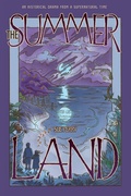 Cover: The Summer Land: An Historical Drama from a Supernatural Time - Sue Perry