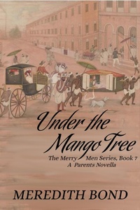 Enlarge image Cover: Under the Mango Tree (Merry Men, #7) - Meredith Bond