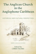 Cover: The Anglican Church in the Anglophone Caribbean - Lexington Books/Fortress Academic