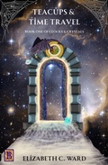 Cover: Teacups and Time Travel - Teigr Books & Designs