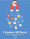 Cover: E-Commerce SEO Mastery: Techniques to Boost Your Online Store's Rankings - Tyler Michael