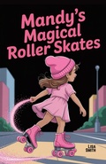 Cover: Mandy's Magical Roller Skates - Bright Minds Books