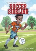Cover: Soccer Sideline - Lerner Publishing Group