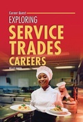 Cover: Exploring Service Trades Careers - Lerner Publishing Group