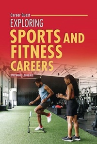 Abbildung von: Exploring Sports and Fitness Careers - Lerner Publishing Group