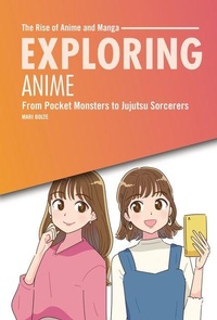 Abbildung von: Exploring Anime - Lerner Publishing Group