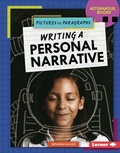 Cover: Writing a Personal Narrative - Lerner Publishing Group