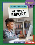Cover: Writing a Report - Lerner Publishing Group