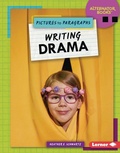 Cover: Writing Drama - Lerner Publishing Group