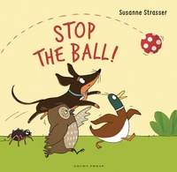 Enlarge image Cover: Stop the Ball! - Gecko Press
