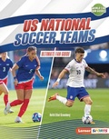 Cover: US National Soccer Teams - Lerner Publishing Group