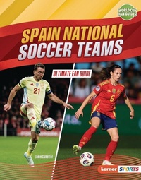 Abbildung von: Spain National Soccer Teams - Lerner Publishing Group