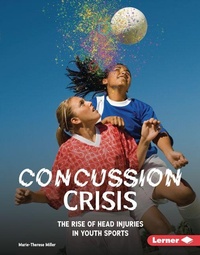 Abbildung von: Concussion Crisis - Lerner Publishing Group