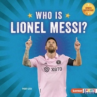 Abbildung von: Who Is Lionel Messi? - Lerner Publishing Group