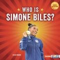 Cover: Who Is Simone Biles? - Lerner Publishing Group