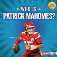 Abbildung von: Who Is Patrick Mahomes? - Lerner Publishing Group