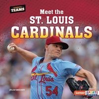 Abbildung von: Meet the St. Louis Cardinals - Lerner Publishing Group