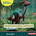 Cover: Parasaurolophus - Lerner Publishing Group