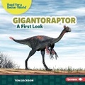 Cover: Gigantoraptor - Lerner Publishing Group