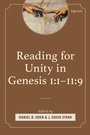Cover: Reading for Unity in Genesis 1:1-11:9 - Rowman & Littlefield Publishers