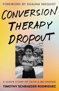 Enlarge image Cover: Conversion Therapy Dropout - Broadleaf Books
