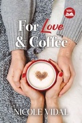 Cover: For Love & Coffee (The Matchmakers' Book Club, #1) - Nicole Vidal