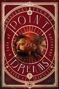 Cover: Point of Dreams: A Novel of Astreiant - Queen of Swords Press