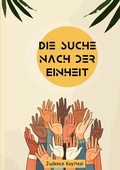 Cover: Die Suche nach der Einheit - Inzozi Publisher