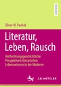 Cover: Literatur, Leben, Rausch - J.B. Metzler