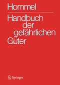 Cover: Handbuch der gef&auml;hrlichen G&uuml;ter. Gesamtwerk: Merkbl&auml;tter 1-4577. Erl&auml;uterungen I und II. Transport- und Gefahrenklassen. Gruppenmerkbl&auml;tter - Springer