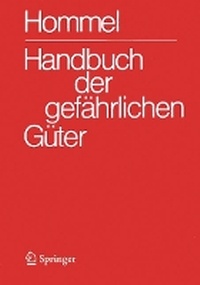 Abbildung von: Handbuch der gefährlichen Güter. Gesamtwerk: Merkblätter 1-4577. Erläuterungen I und II. Transport- und Gefahrenklassen. Gruppenmerkblätter - Springer