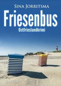 Abbildung von: Friesenbus. Ostfrieslandkrimi - Klarant