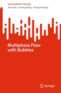 Enlarge image Cover: Multiphase Flow with Bubbles - Springer