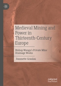 Bild: Medieval Mining and Power in Thirteenth-Century Europe - Palgrave Macmillan