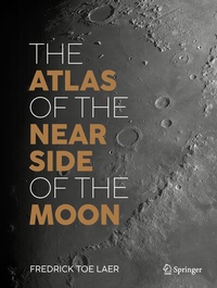 Abbildung von: The Atlas of the Near Side of the Moon - Springer