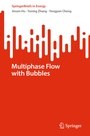 Cover: Multiphase Flow with Bubbles - Springer