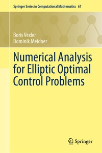 Enlarge image Cover: Numerical Analysis for Elliptic Optimal Control Problems - Springer