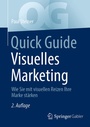 Cover: Quick Guide Visuelles Marketing - Springer Gabler