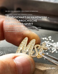 Abbildung von: Leidenschaft im Handwerk - Der österreichische Handwerks-Spirit - Facultas