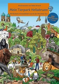 Cover: Mein Tierpark Hellabrunn - Wimmelbilderbuch mit Illustrationen von Heiko Wrusch Kinderbuch - J.P. Bachem Verlag