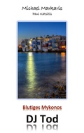 Cover: Blutiges Mykonos - DJ Tod - BoD - Books on Demand