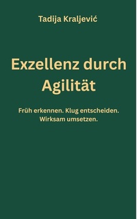 Abbildung von: Exzellenz durch Agilität - TEBI Publishing & Media