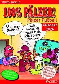 Abbildung von: 100% PÄLZER! Pälzer Fußball Kalenner 2026 - Agiro