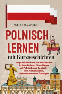 Abbildung von: Polnisch lernen mit Kurzgeschichten - Eulogia Verlags GmbH