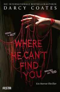 Abbildung von: Where He Can't Find You - Festa Verlag