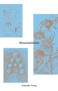 Cover: Museumsl&uuml;cken - Schlaufen Verlag