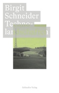 Cover: Technolandschaften - Schlaufen Verlag