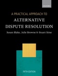 Cover: Practical Approach to Alternative Dispute Resolution - OUP Oxford