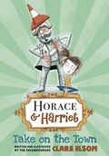 Cover: Horace and Harriet: Take on the Town - OUP Oxford